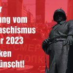 8. und 9. Mai 2023 in Berlin – Gedenken unerwünscht! Gedanken auch!