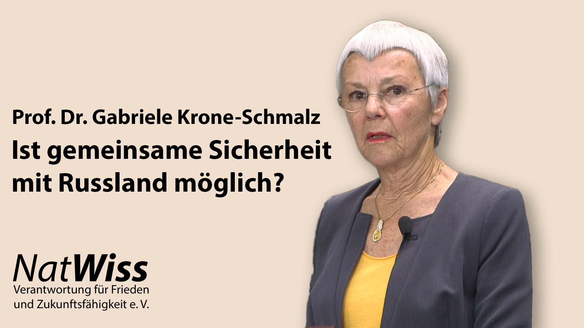 Prof. Dr. Gabriele Krone-Schmalz: Ist gemeinsame Sicherheit mit Russland möglich?